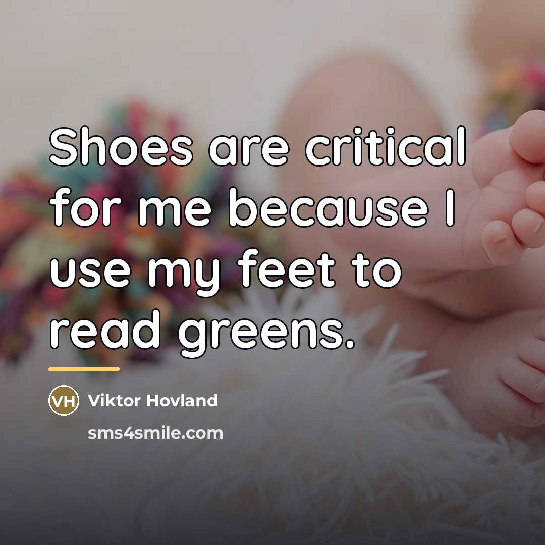 “Shoes are critical for me because I use my feet…” quote by Viktor Hovland