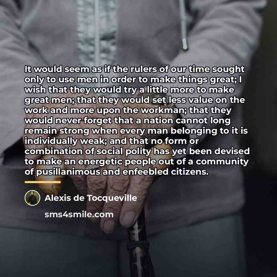 “It would seem as if the rulers of our time…” quote by Alexis de Tocqueville