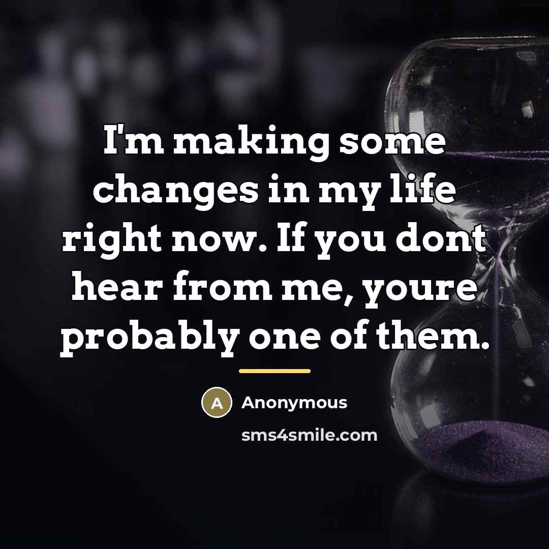 “I'm making some changes in my life right now. If…” quote by Anonymous