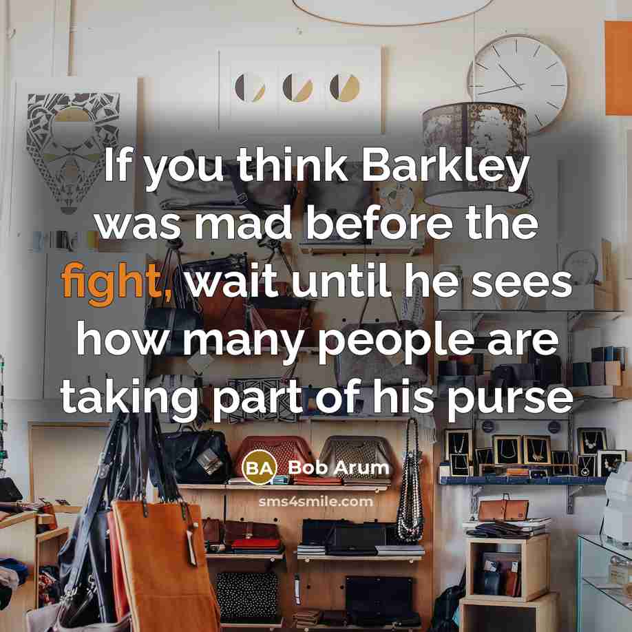 “If you think Barkley was mad before the fight, wait…” quote by Bob Arum