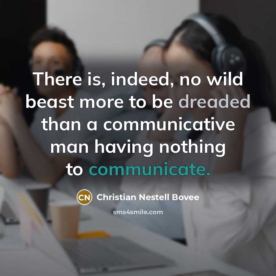 “There is, indeed, no wild beast more to be dreaded…” quote by Christian Nestell Bovee