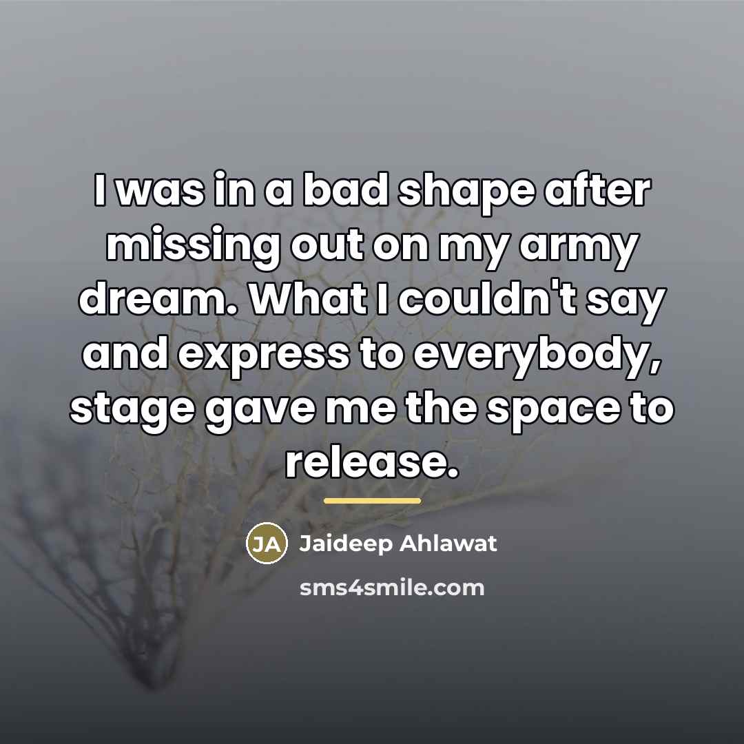 “I was in a bad shape after missing out on…” quote by Jaideep Ahlawat