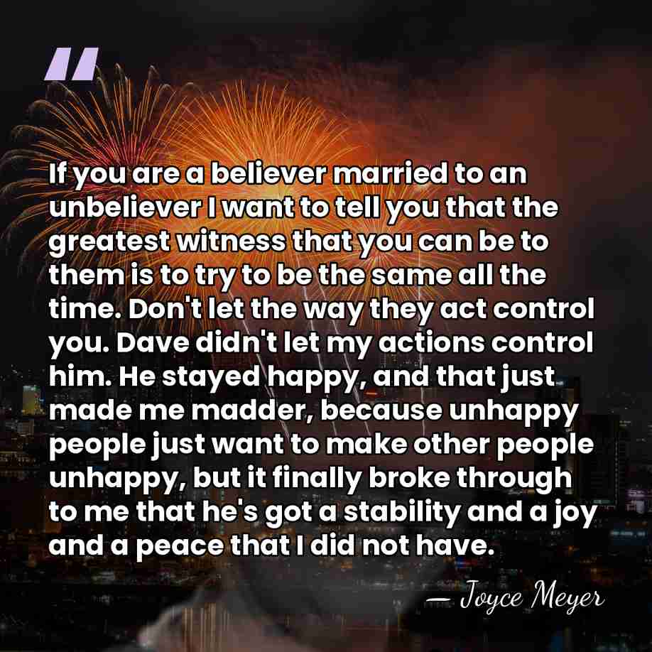 If you are a believer married to an unbeliever I want to&hellip; - Joyce Meyer