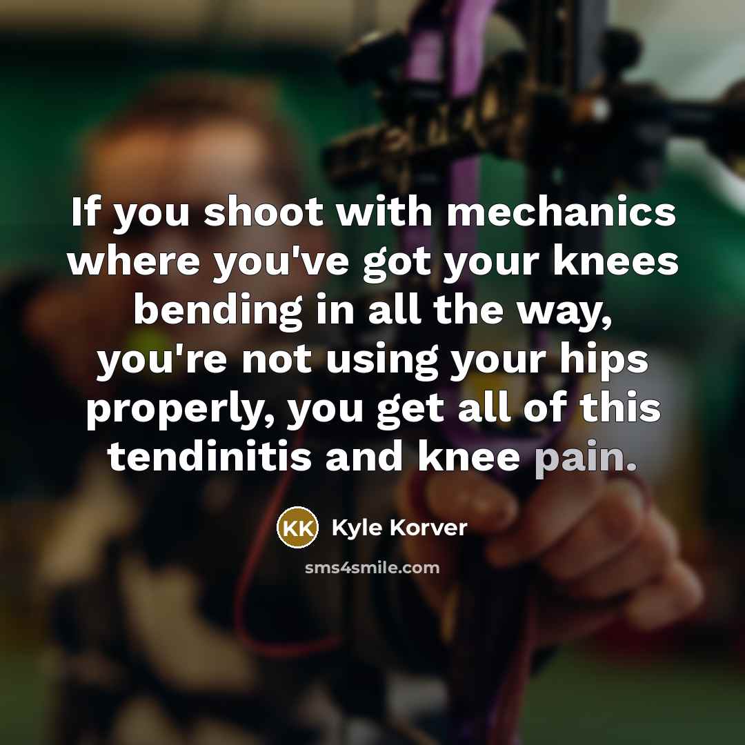 “If you shoot with mechanics where you've got your knees…” quote by Kyle Korver