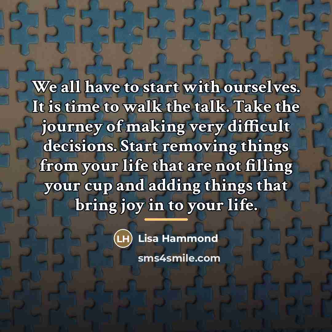 “We all have to start with ourselves. It is time…” quote by Lisa Hammond