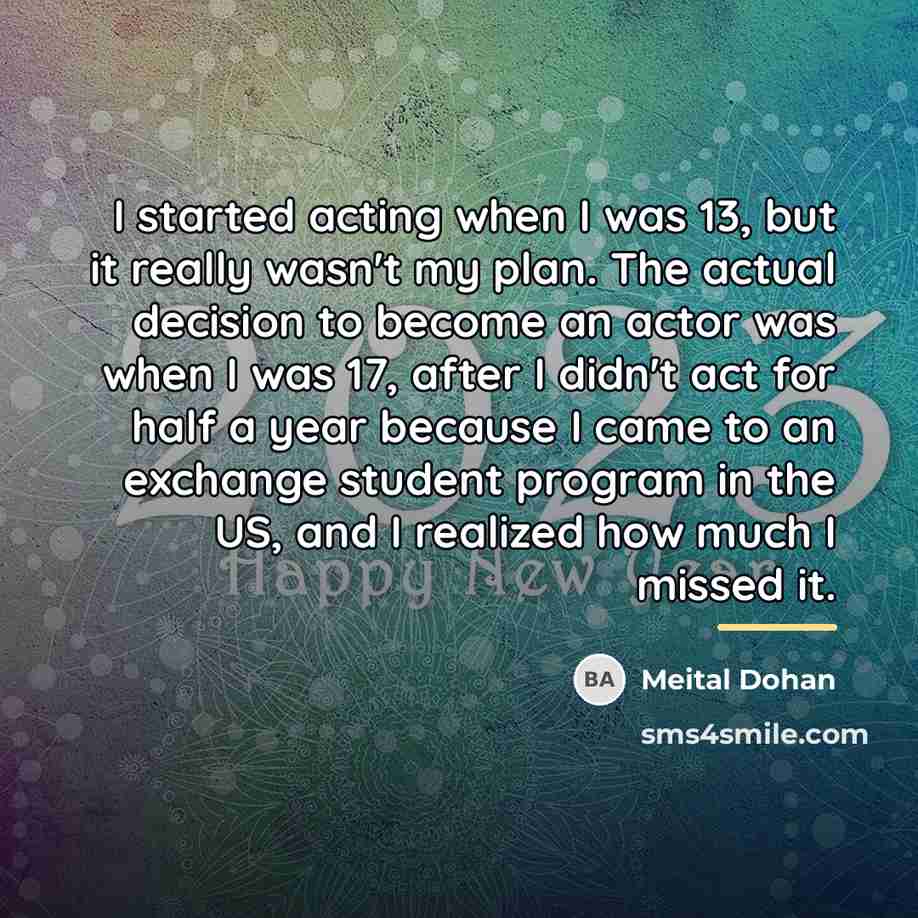 “I started acting when I was 13, but it really…” quote by Meital Dohan
