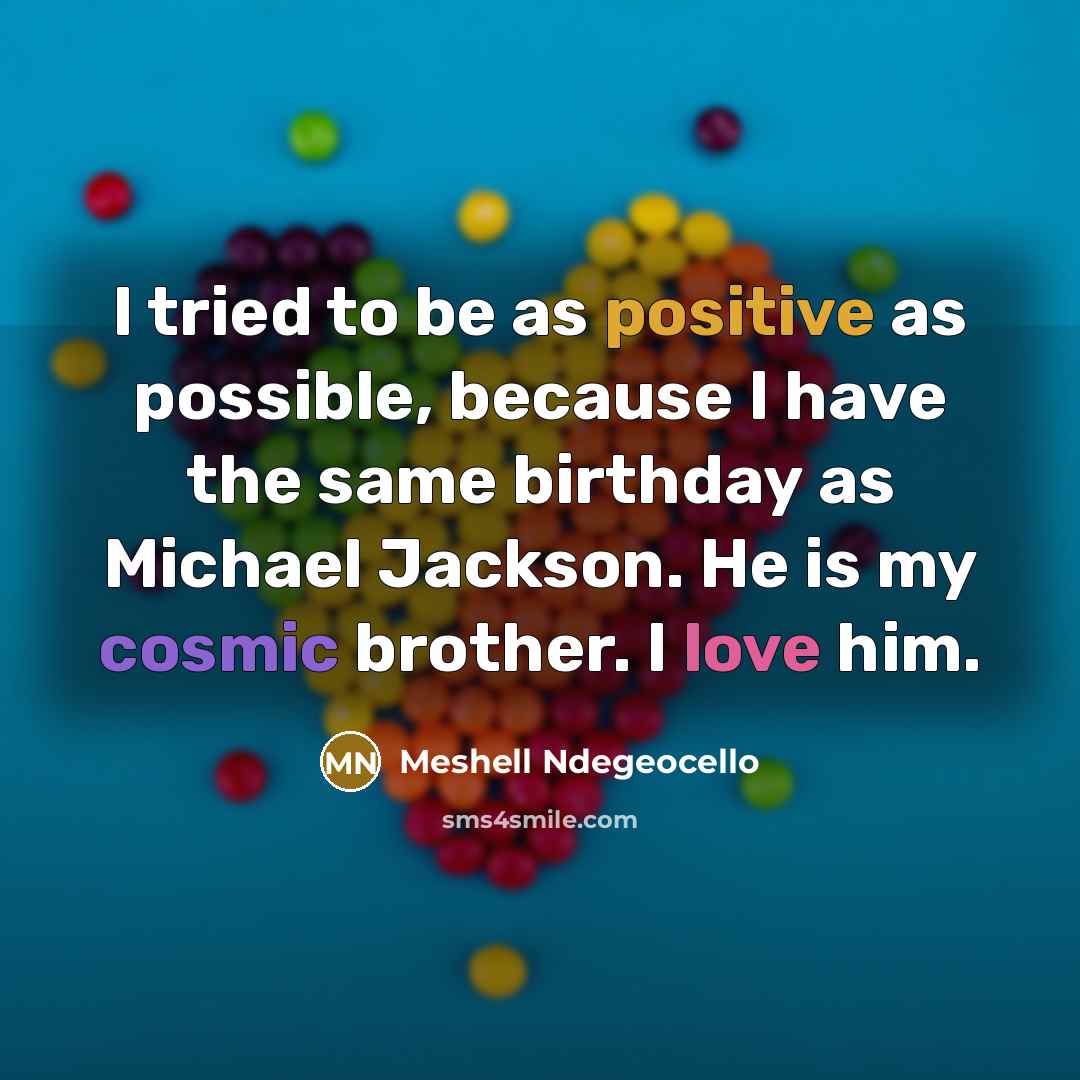 “I tried to be as positive as possible, because I…” quote by Meshell Ndegeocello