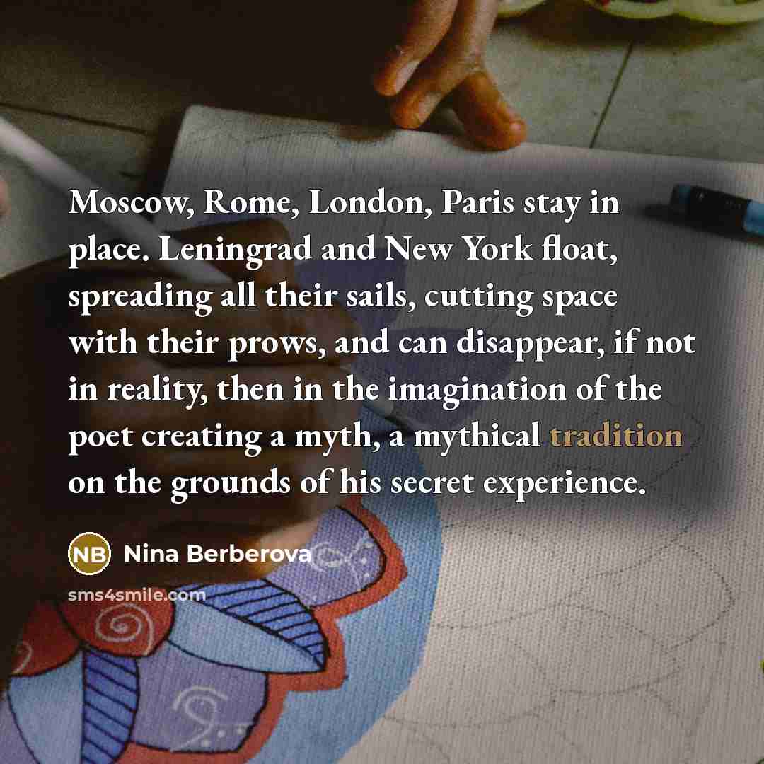 “Moscow, Rome, London, Paris stay in place. Leningrad and New…” quote by Nina Berberova