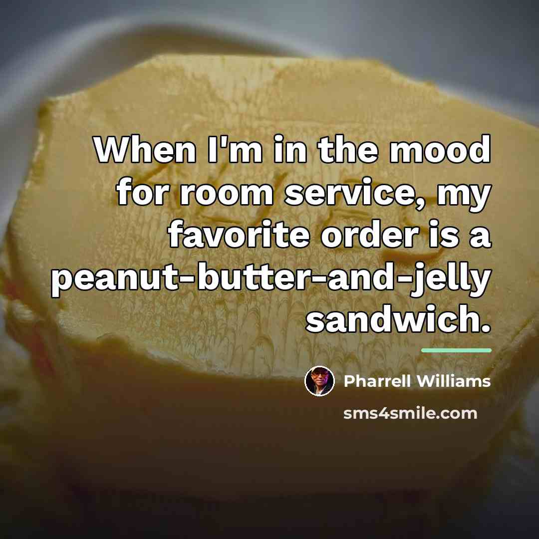 “When I'm in the mood for room service, my favorite…” quote by Pharrell Williams