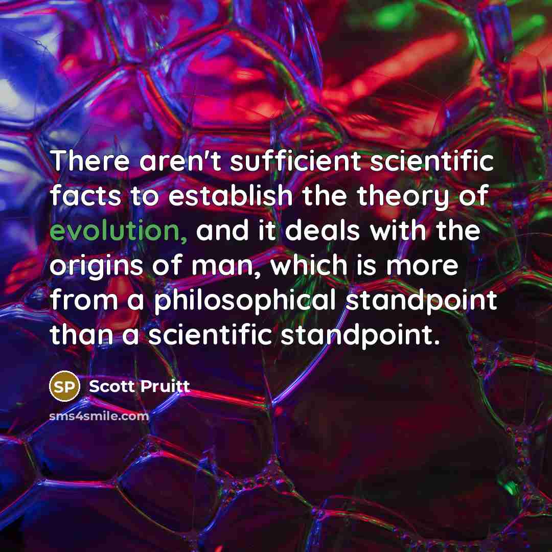 “There aren't sufficient scientific facts to establish the theory of…” quote by Scott Pruitt