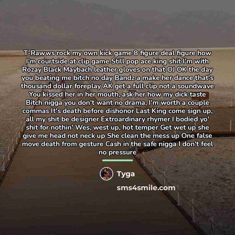“T-Rawws rock my own kick game 8 figure deal figure…” quote by Tyga