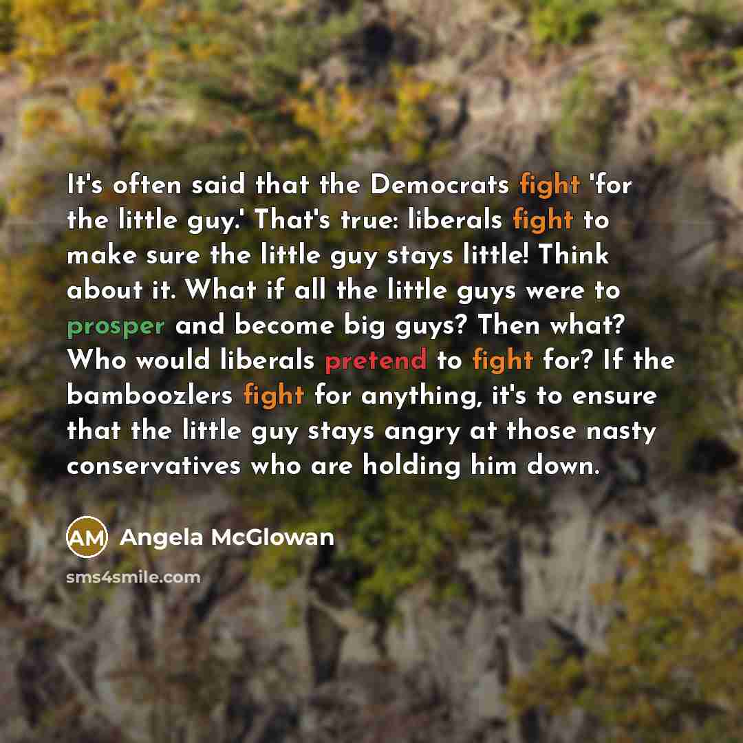 “It's often said that the Democrats fight 'for the little…” quote by Angela McGlowan
