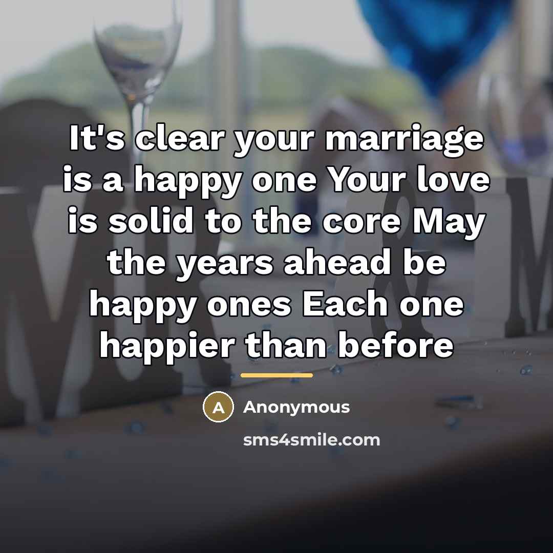 “It's clear your marriage is a happy one Your love…” quote by Anonymous