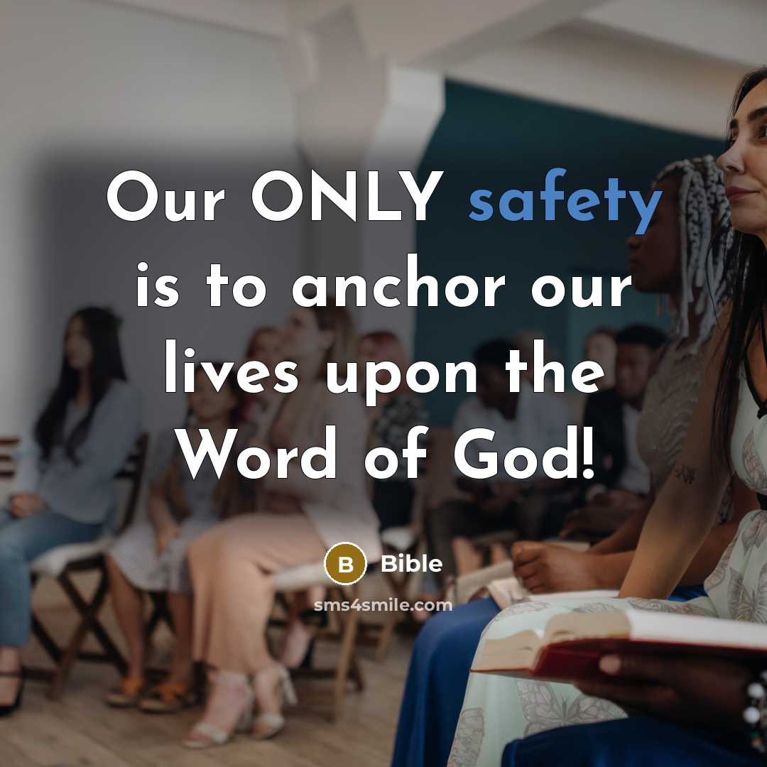 “Our ONLY safety is to anchor our lives upon the…” quote by Bible