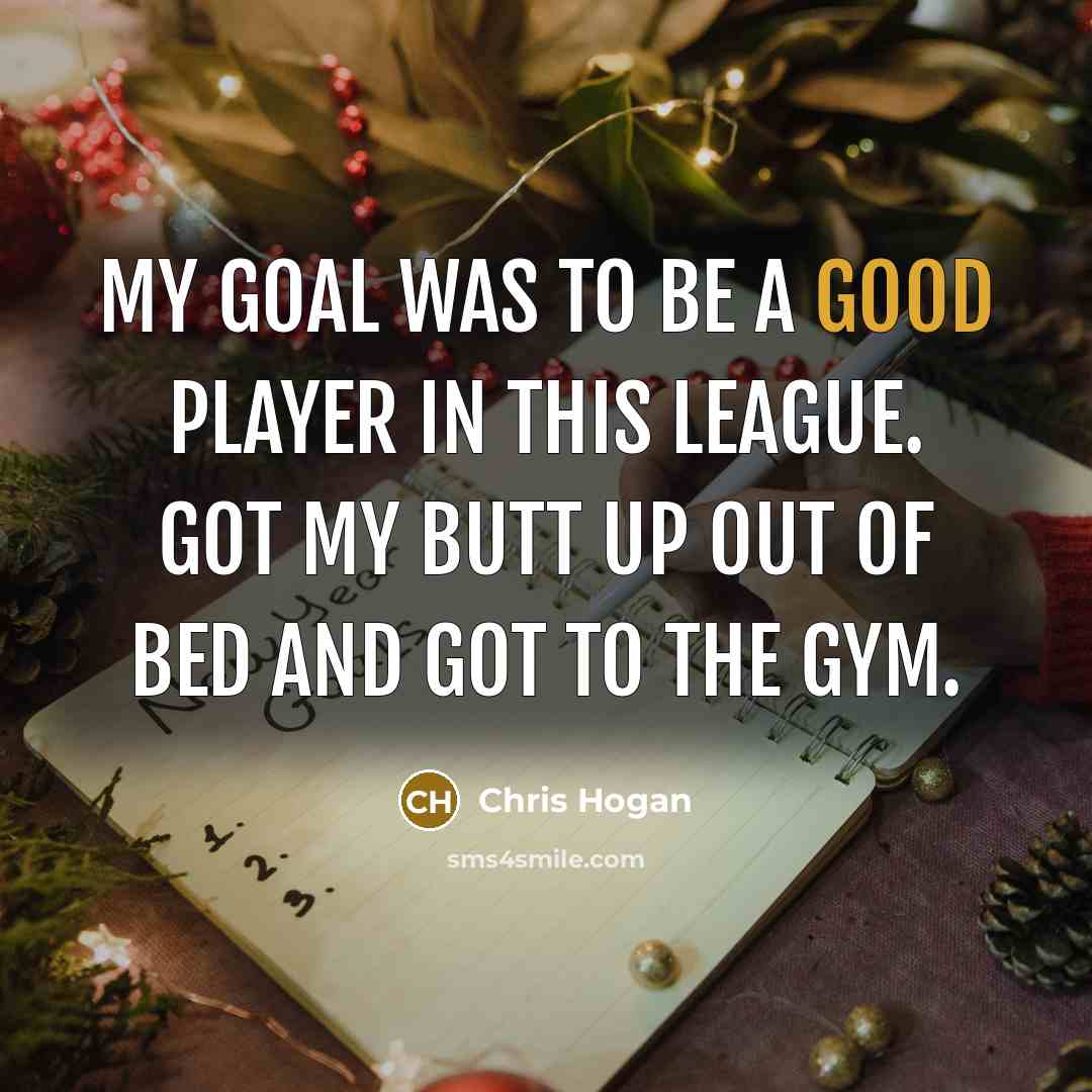 “My goal was to be a good player in this…” quote by Chris Hogan