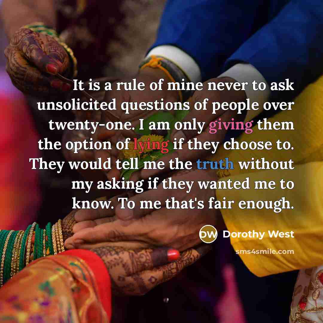 “It is a rule of mine never to ask unsolicited…” quote by Dorothy West