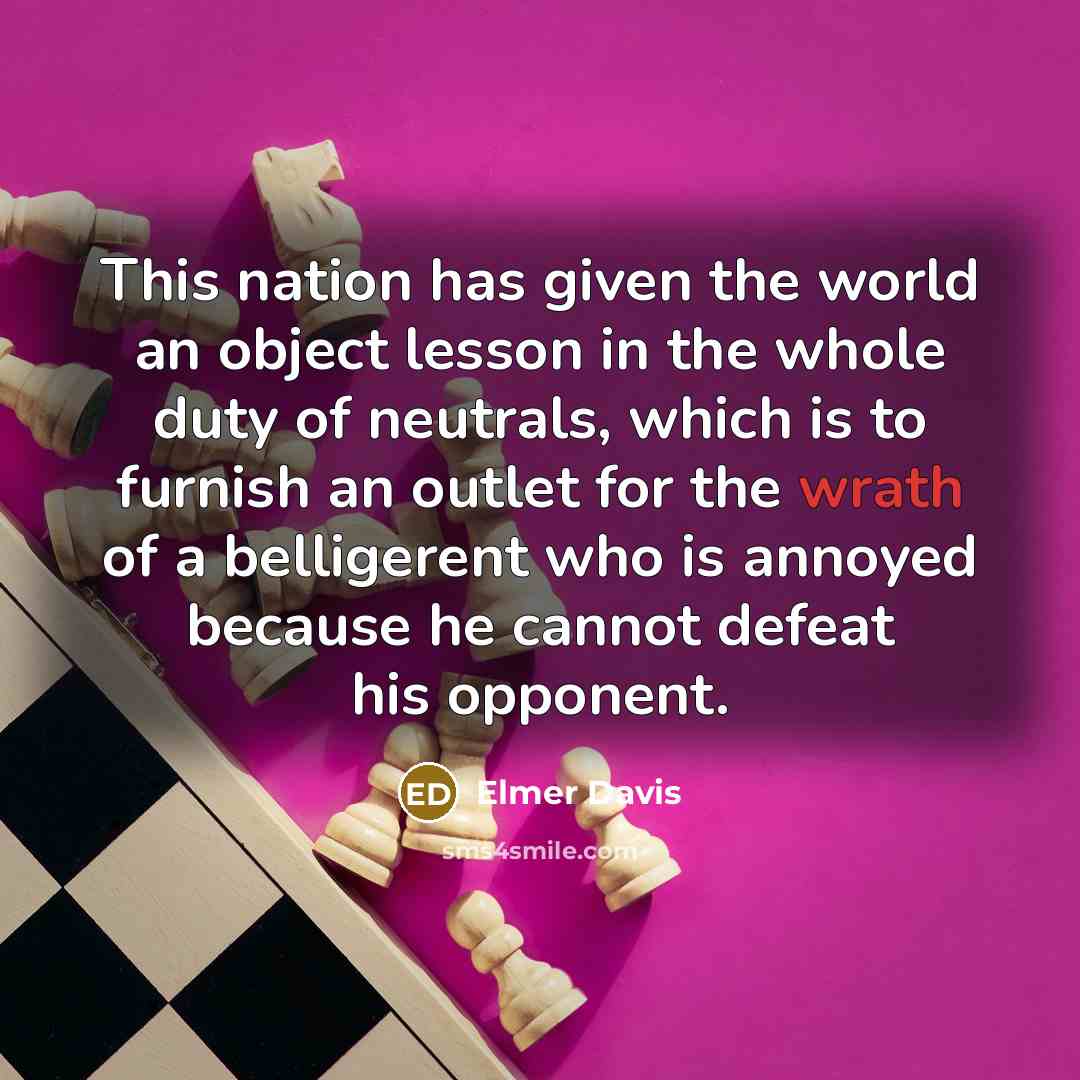 “This nation has given the world an object lesson in…” quote by Elmer Davis