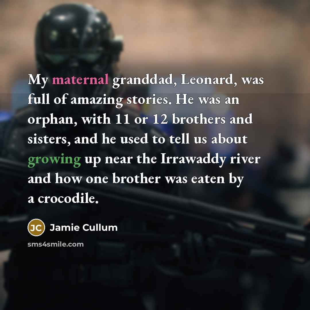 “My maternal granddad, Leonard, was full of amazing stories. He…” quote by Jamie Cullum