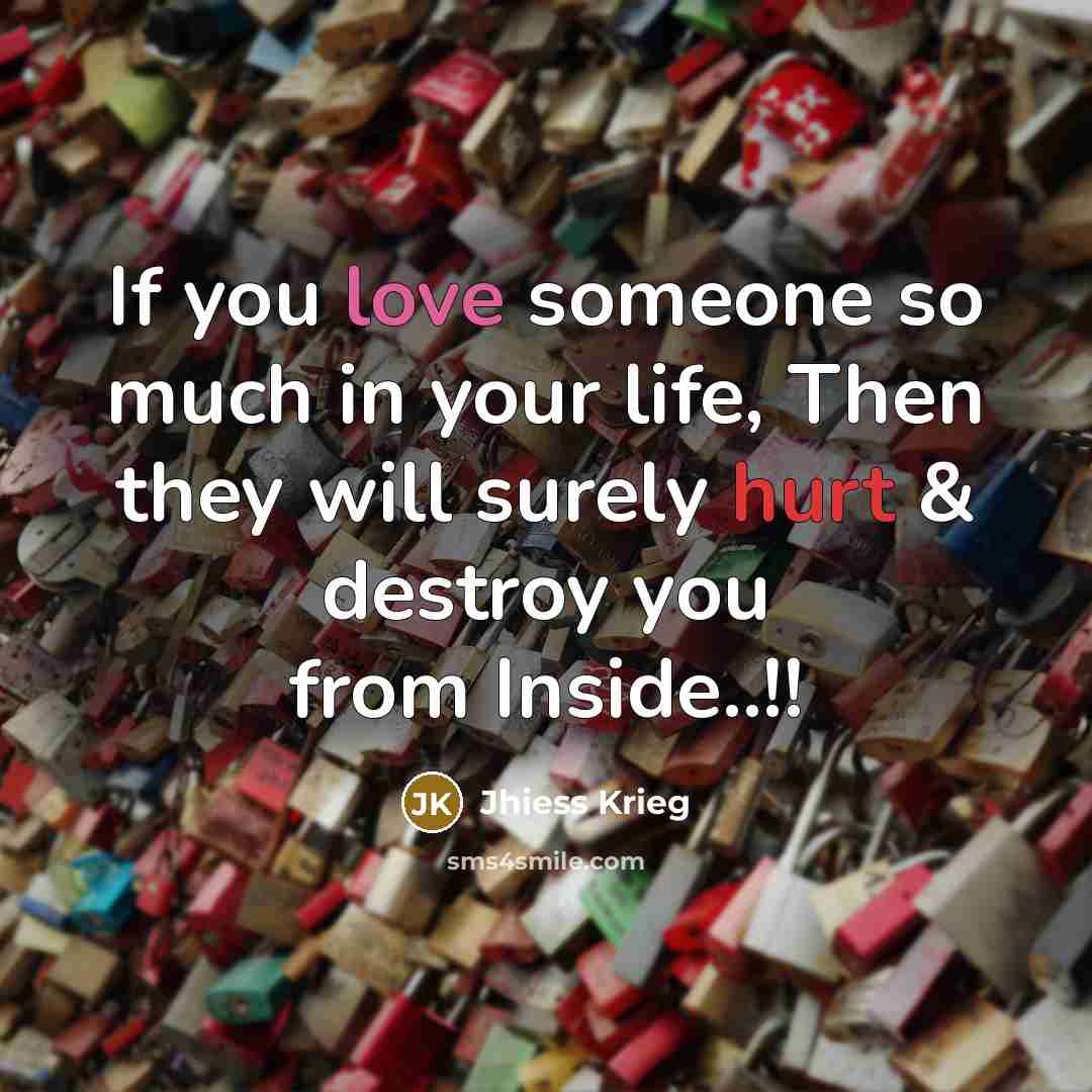 “If you love someone so much in your life, Then…” quote by Jhiess Krieg
