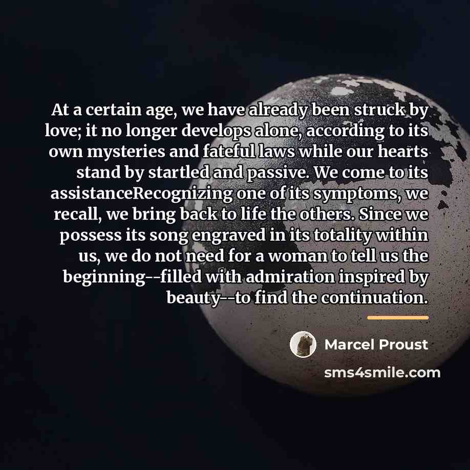 “At a certain age, we have already been struck by…” quote by Marcel Proust