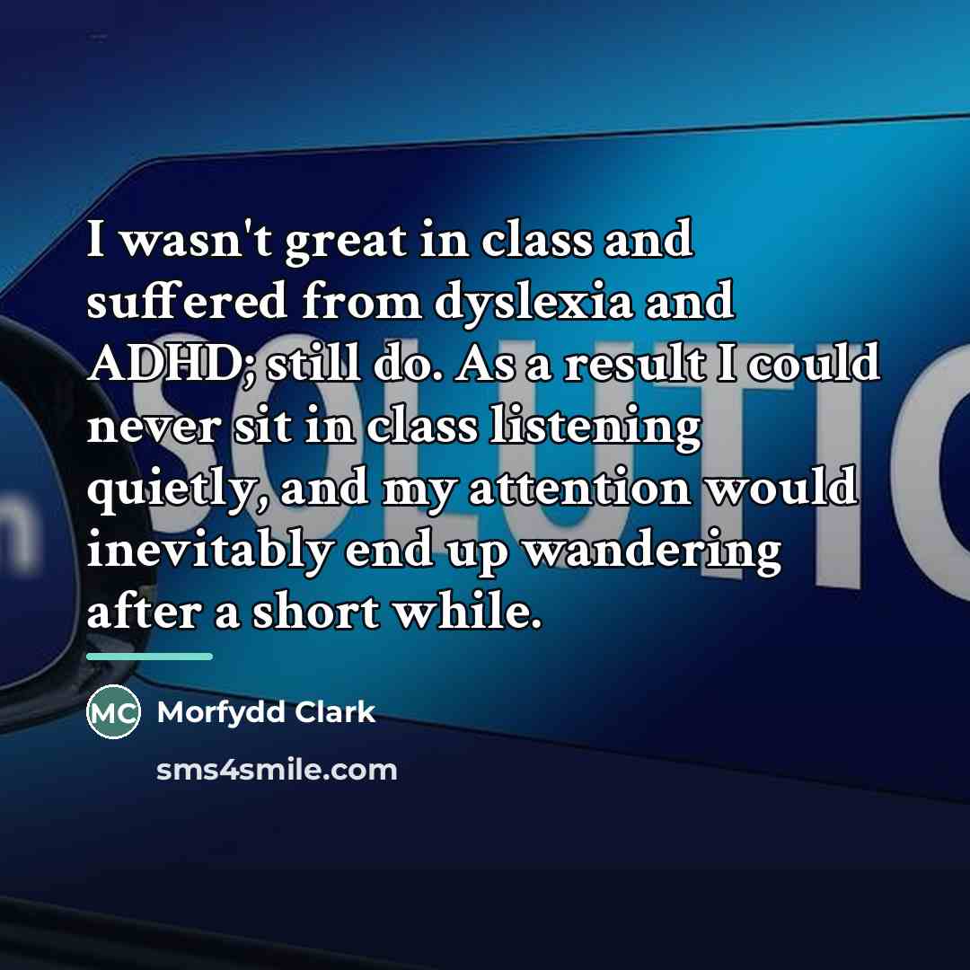 “I wasn't great in class and suffered from dyslexia and…” quote by Morfydd Clark