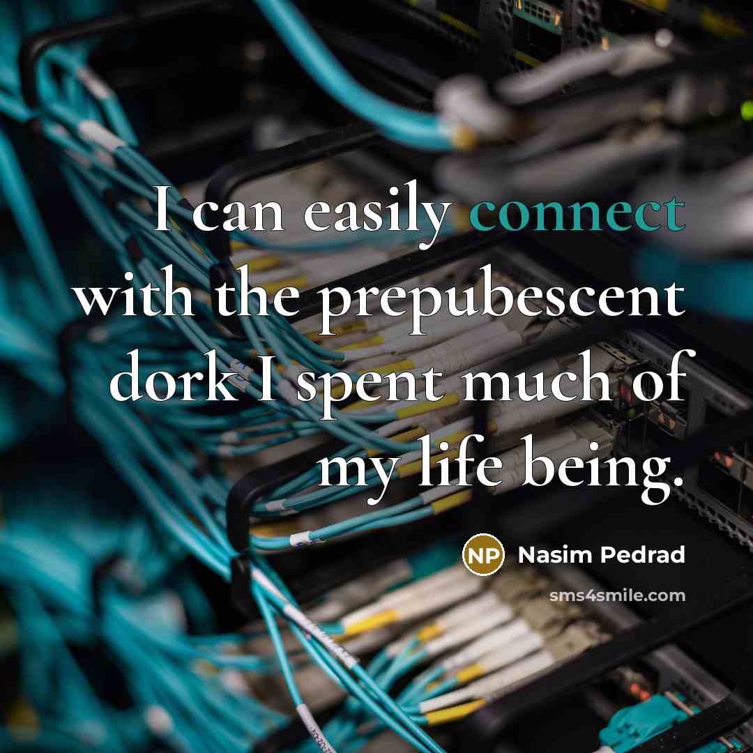 “I can easily connect with the prepubescent dork I spent…” quote by Nasim Pedrad