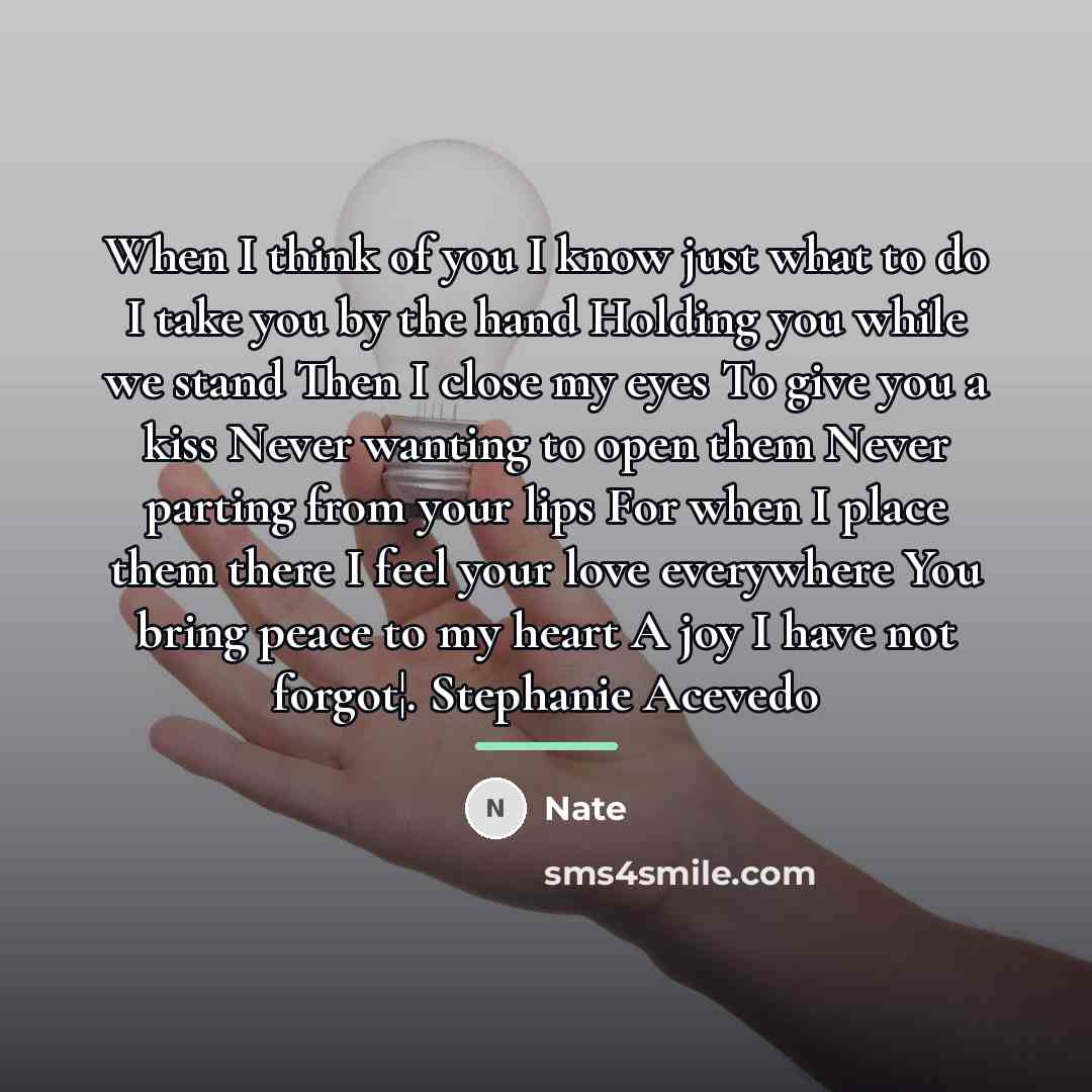 “When I think of you I know just what to…” quote by Nate