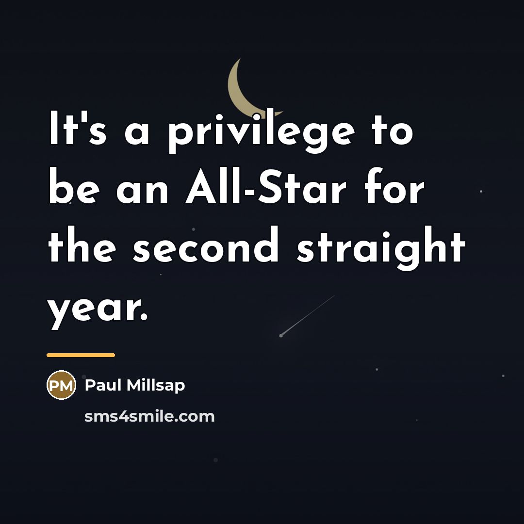 “It's a privilege to be an All-Star for the second…” quote by Paul Millsap