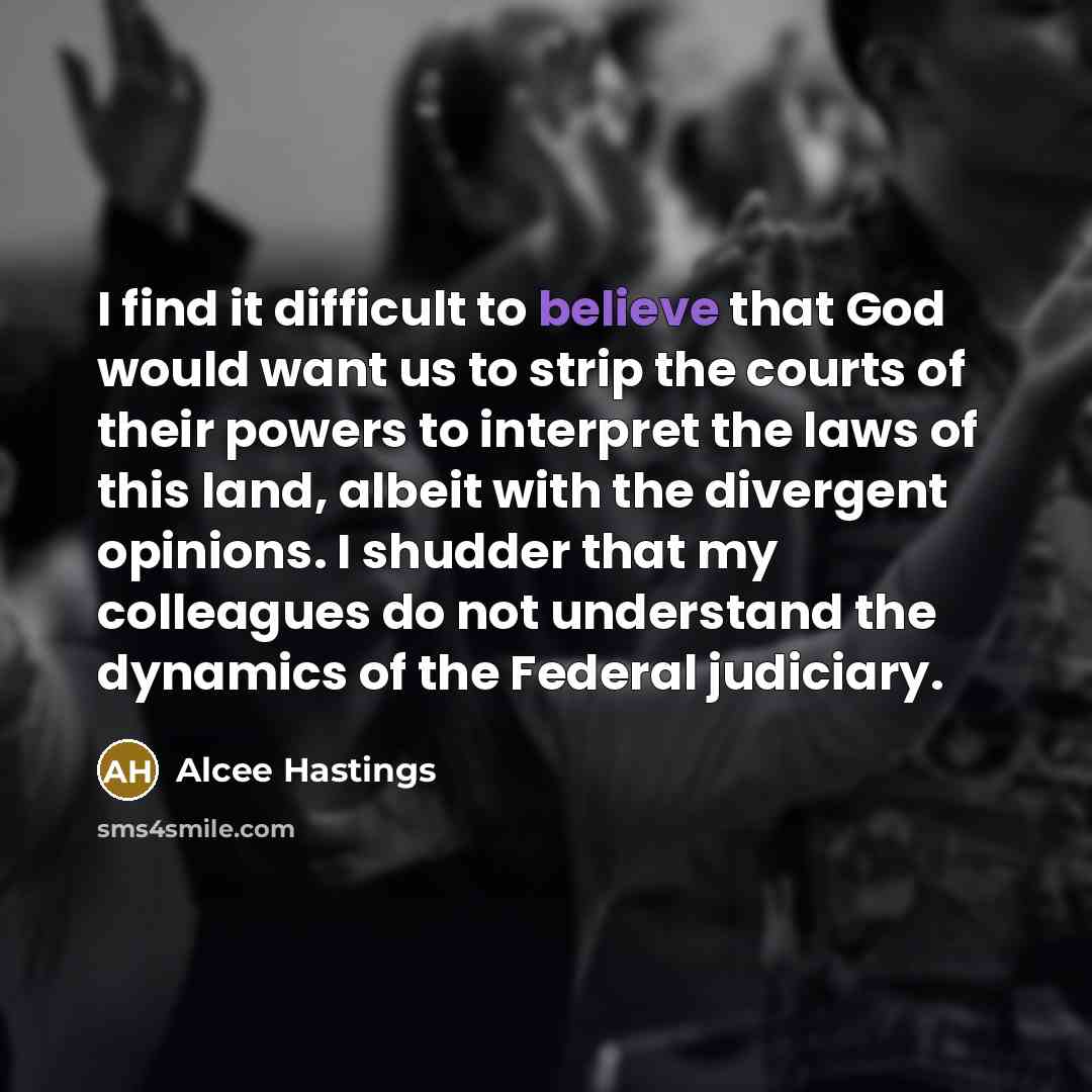 “I find it difficult to believe that God would want…” quote by Alcee Hastings