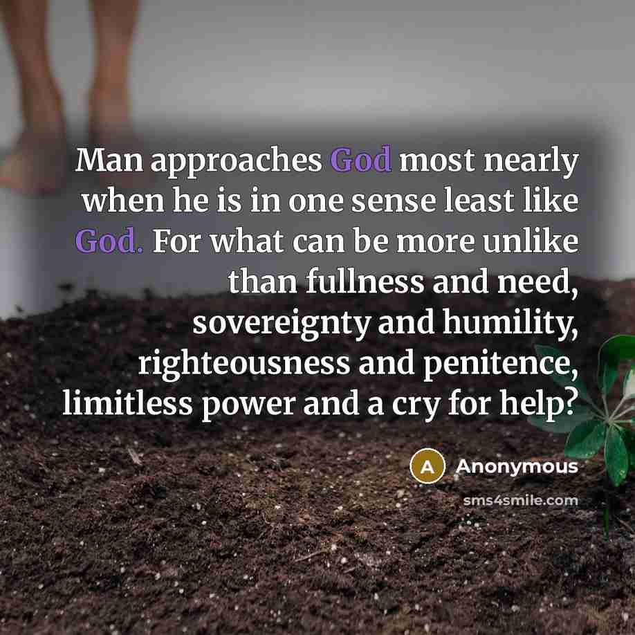 “Man approaches God most nearly when he is in one…” quote by Anonymous