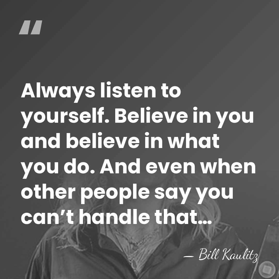 Always listen to yourself. Believe in you and believe in what you&hellip; - Bill Kaulitz