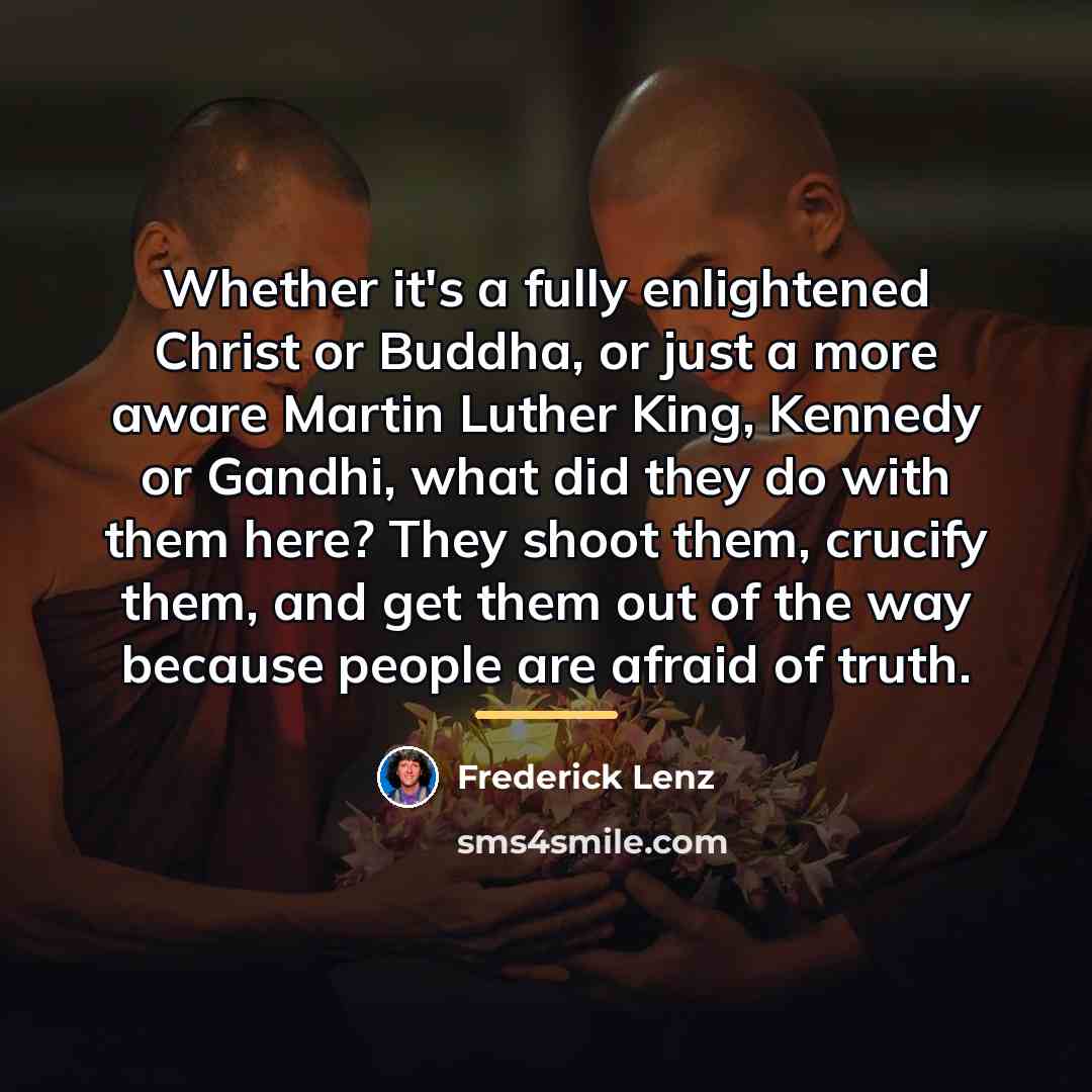 “Whether it's a fully enlightened Christ or Buddha, or just…” quote by Frederick Lenz