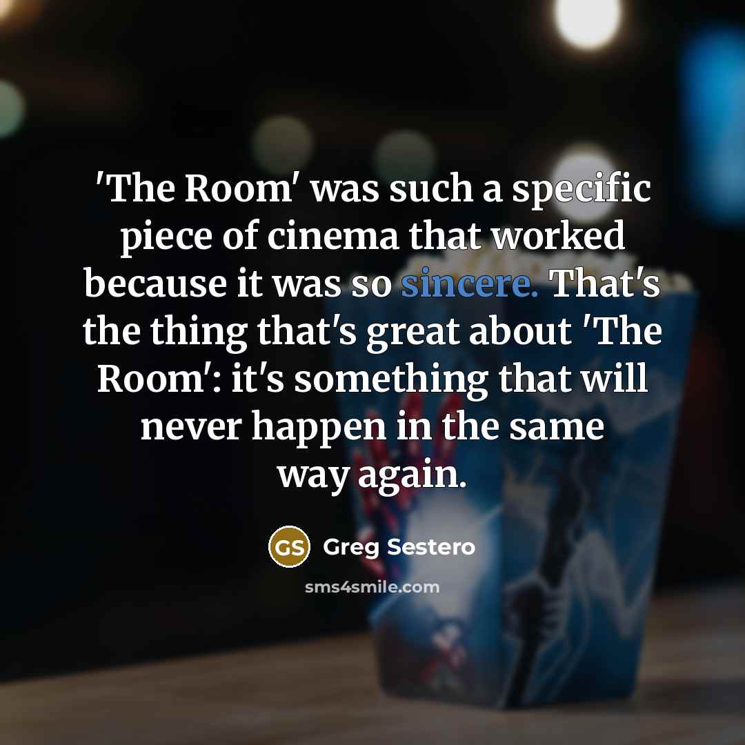 “'The Room' was such a specific piece of cinema that…” quote by Greg Sestero