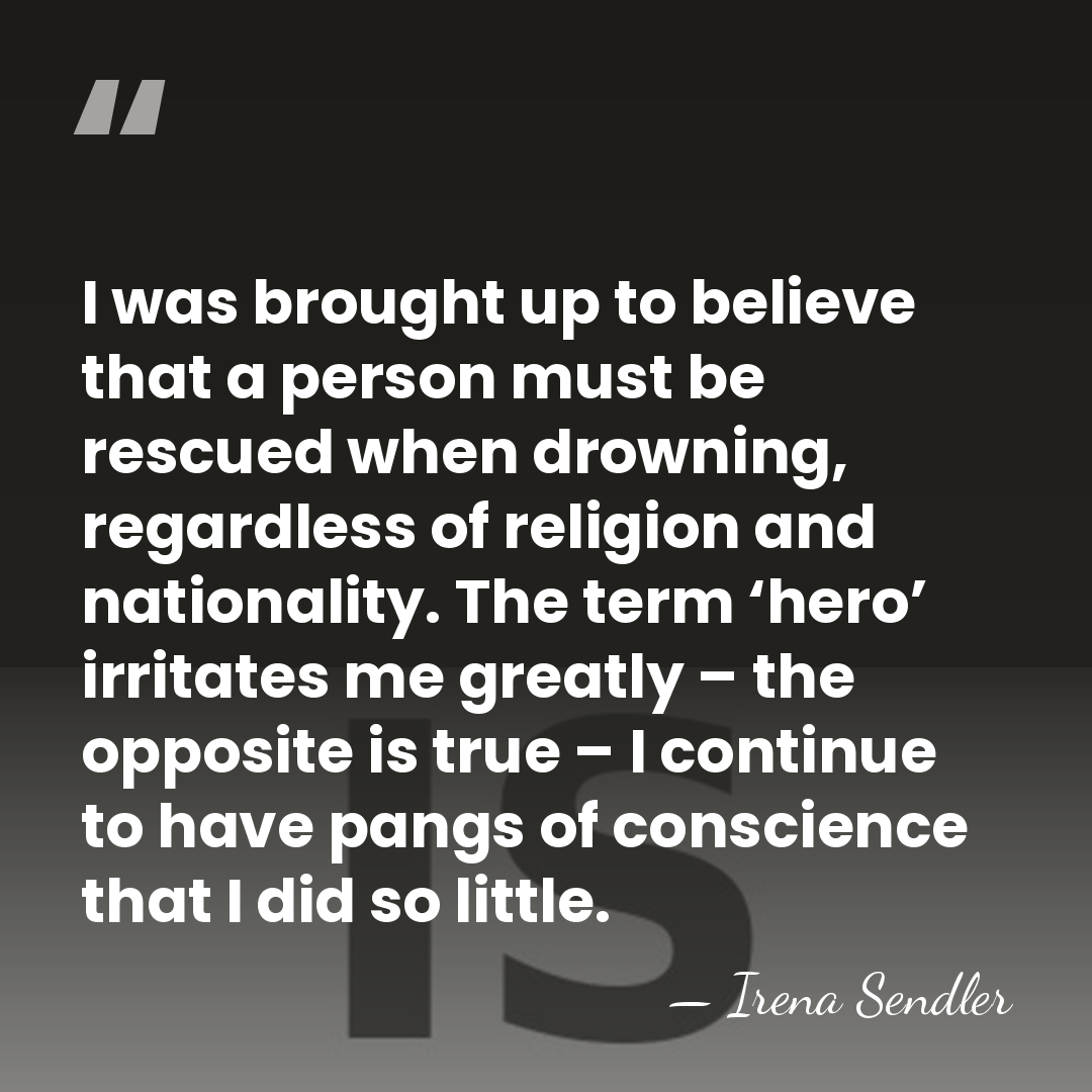 I was brought up to believe that a person must be rescued&hellip; - Irena Sendler