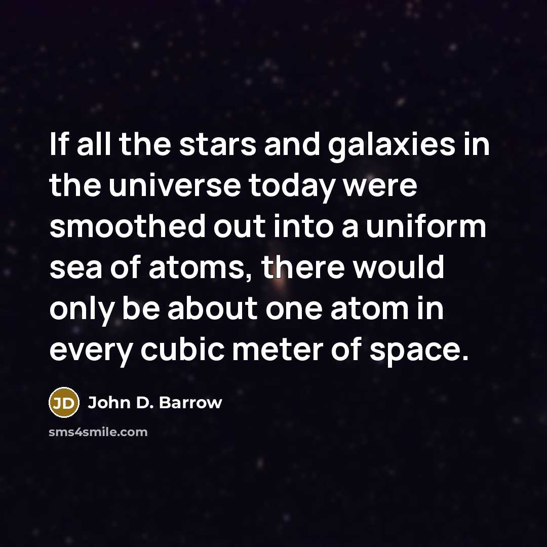 “If all the stars and galaxies in the universe today…” quote by John D. Barrow