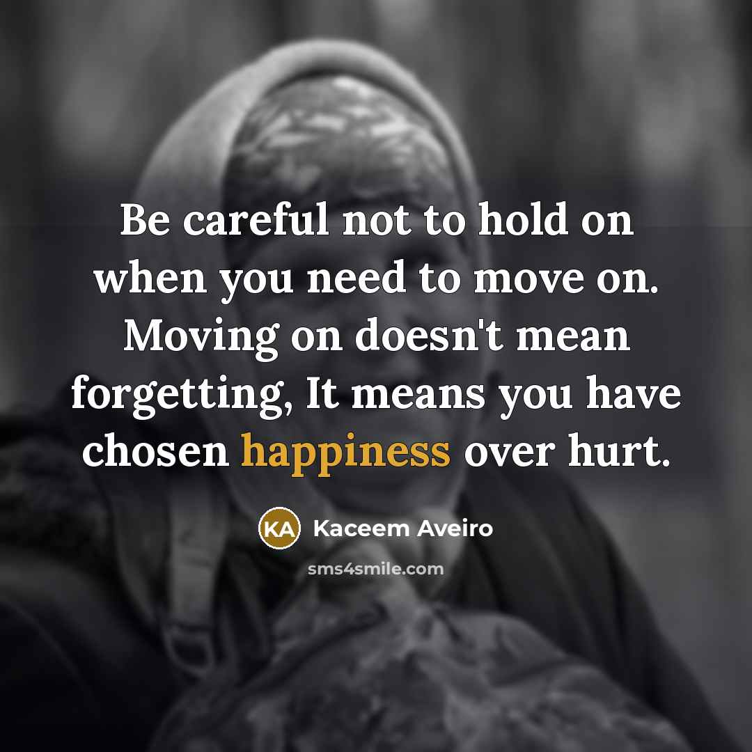 “Be careful not to hold on when you need to…” quote by Kaceem Aveiro