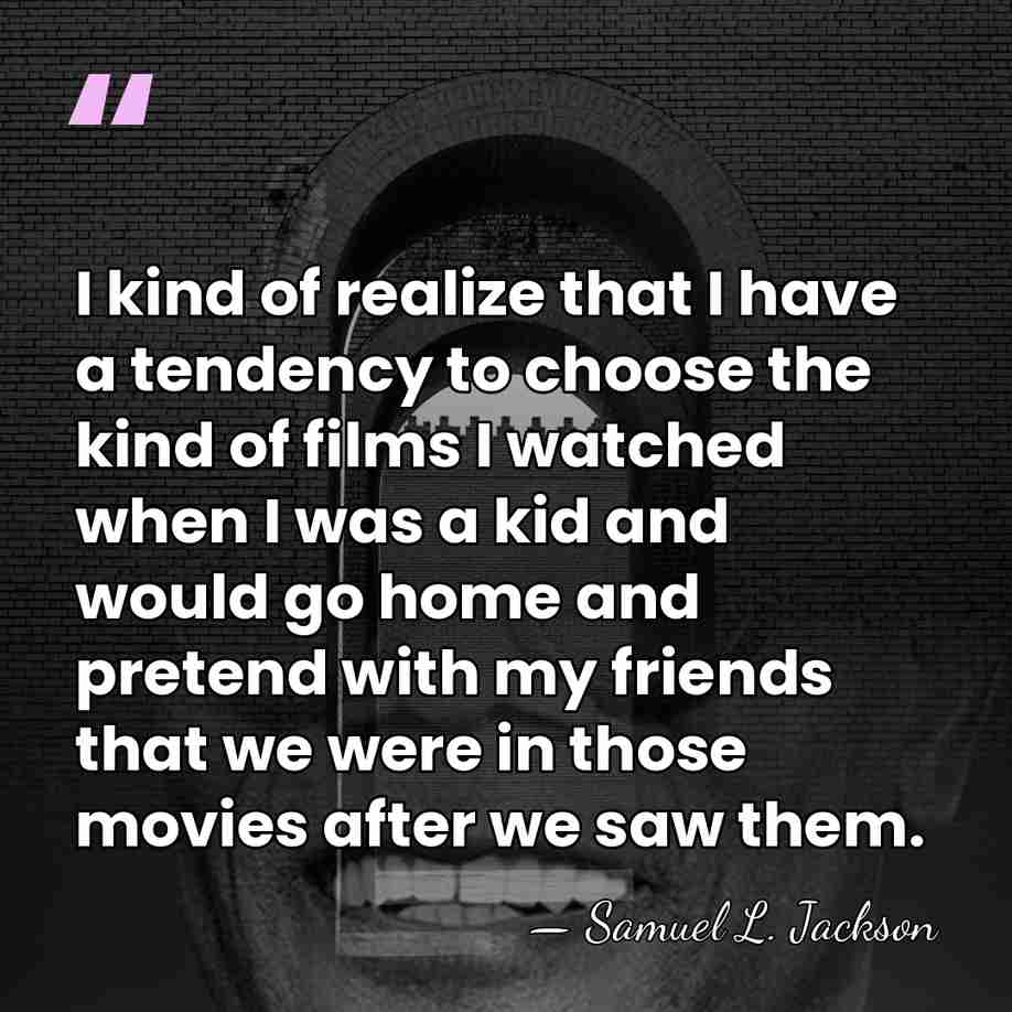 I kind of realize that I have a tendency to choose the&hellip; - Samuel L. Jackson