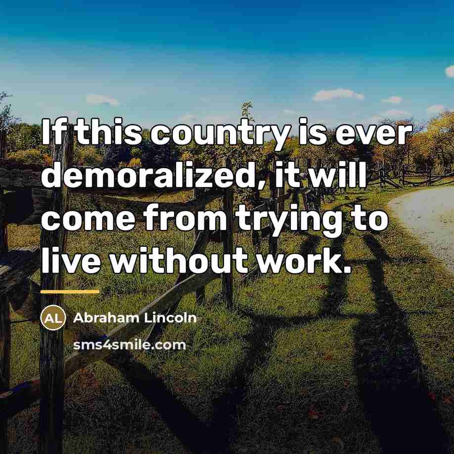 “If this country is ever demoralized, it will come from…” quote by Abraham Lincoln