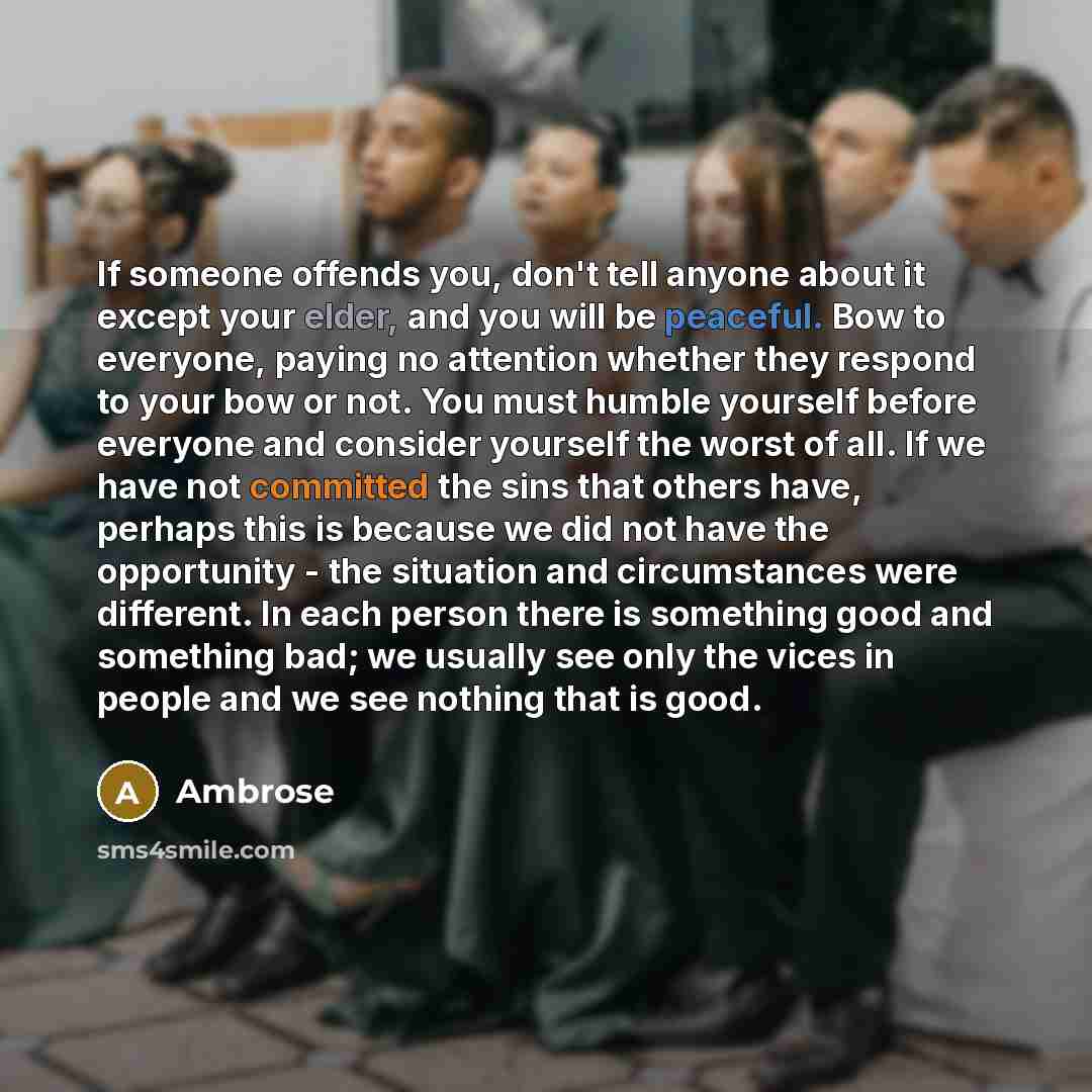 “If someone offends you, don't tell anyone about it except…” quote by Ambrose