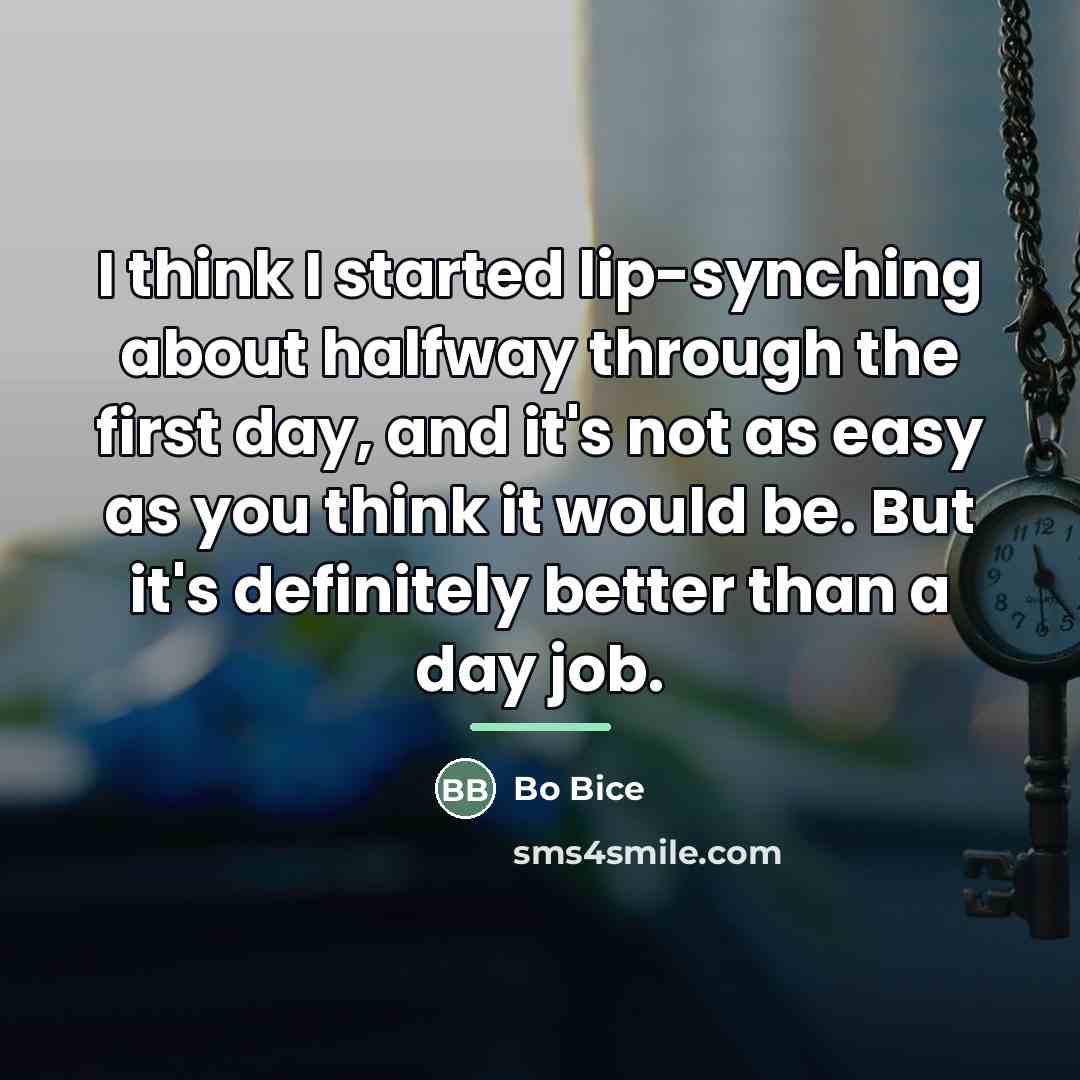 “I think I started lip-synching about halfway through the first…” quote by Bo Bice