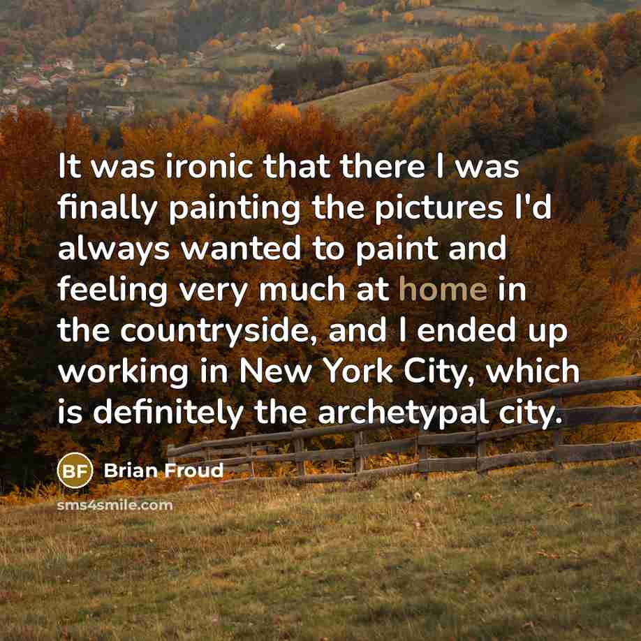 “It was ironic that there I was finally painting the…” quote by Brian Froud