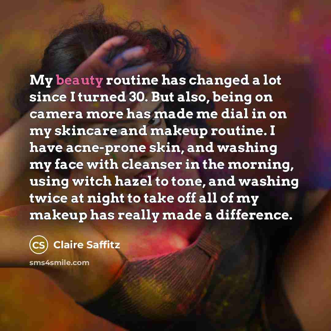 “My beauty routine has changed a lot since I turned…” quote by Claire Saffitz