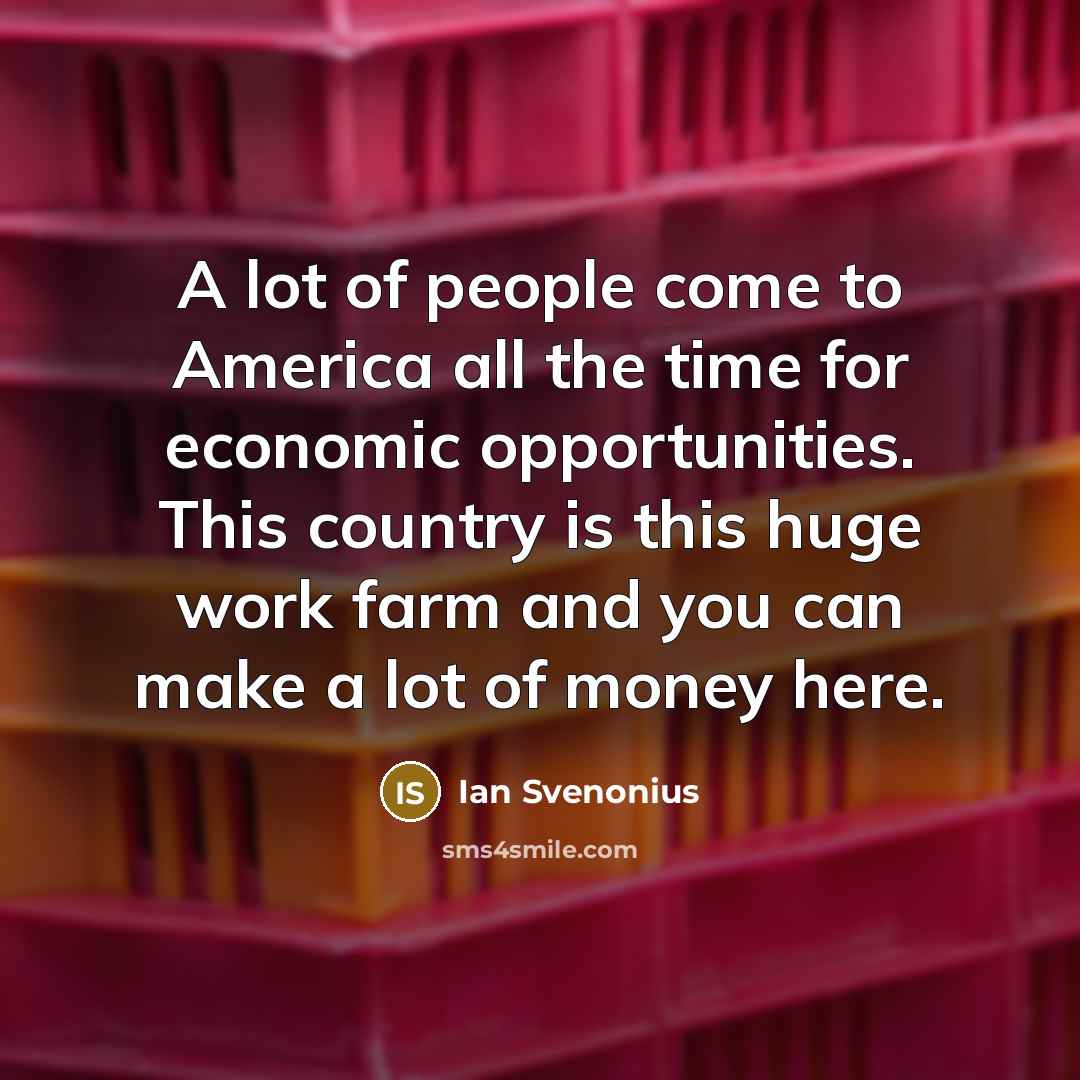 “A lot of people come to America all the time…” quote by Ian Svenonius