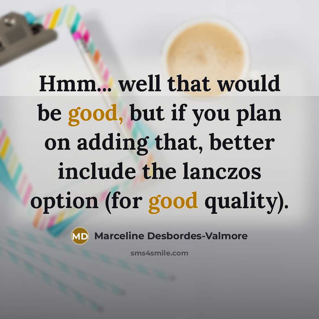 “Hmm... well that would be good, but if you plan…” quote by Marceline Desbordes-Valmore