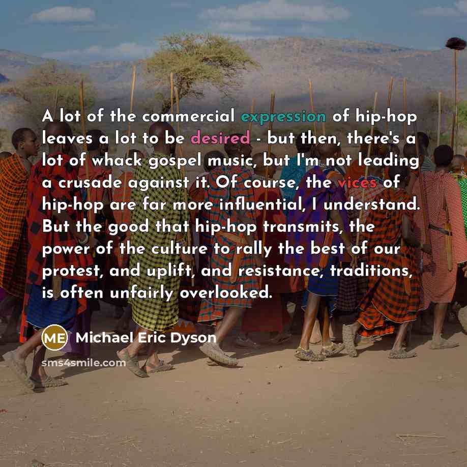“A lot of the commercial expression of hip-hop leaves a…” quote by Michael Eric Dyson