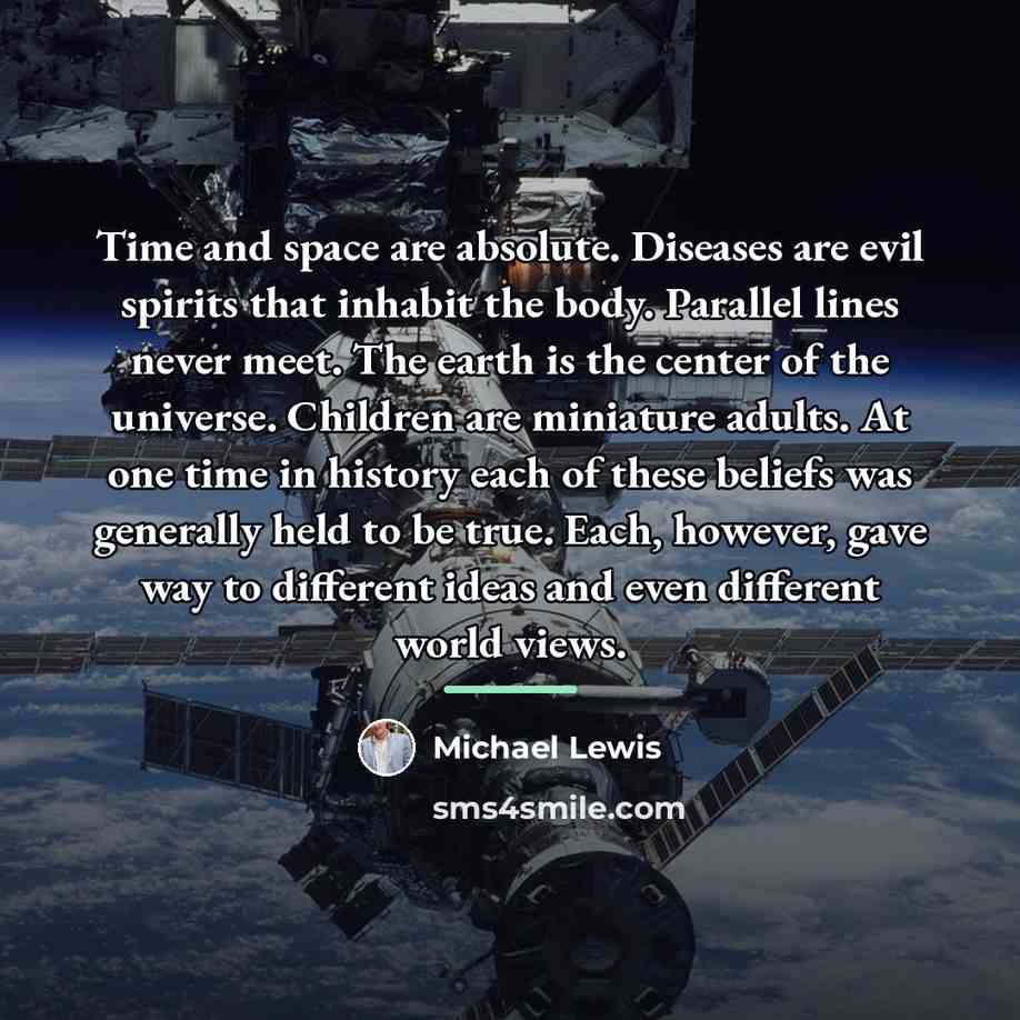 “Time and space are absolute. Diseases are evil spirits that…” quote by Michael Lewis