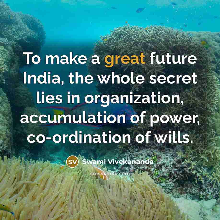 “To make a great future India, the whole secret lies…” quote by Swami Vivekananda
