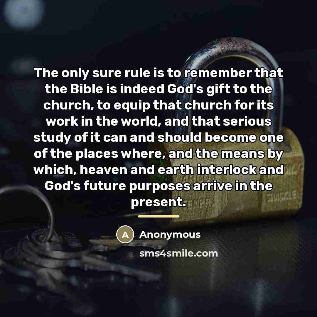 “The only sure rule is to remember that the Bible…” quote by Anonymous