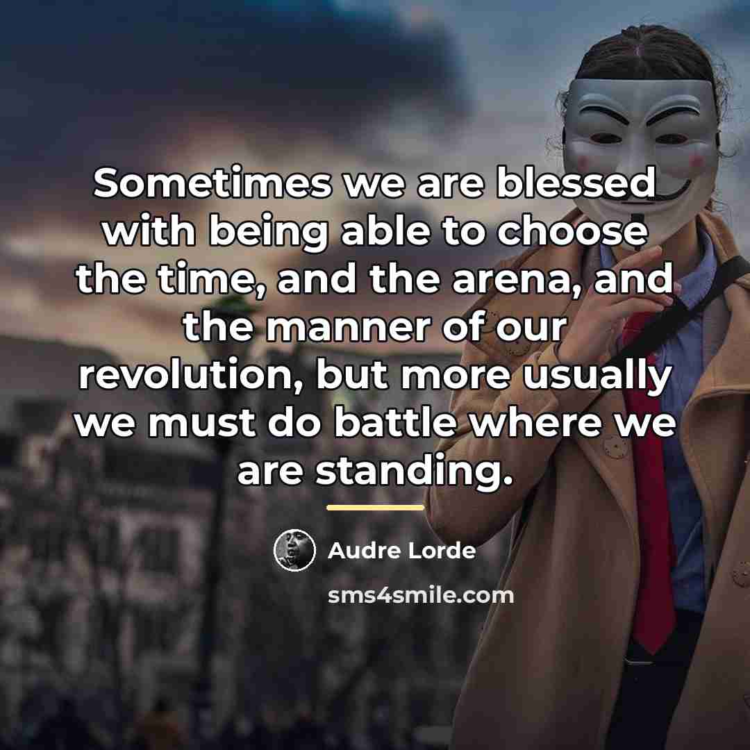 “Sometimes we are blessed with being able to choose the…” quote by Audre Lorde