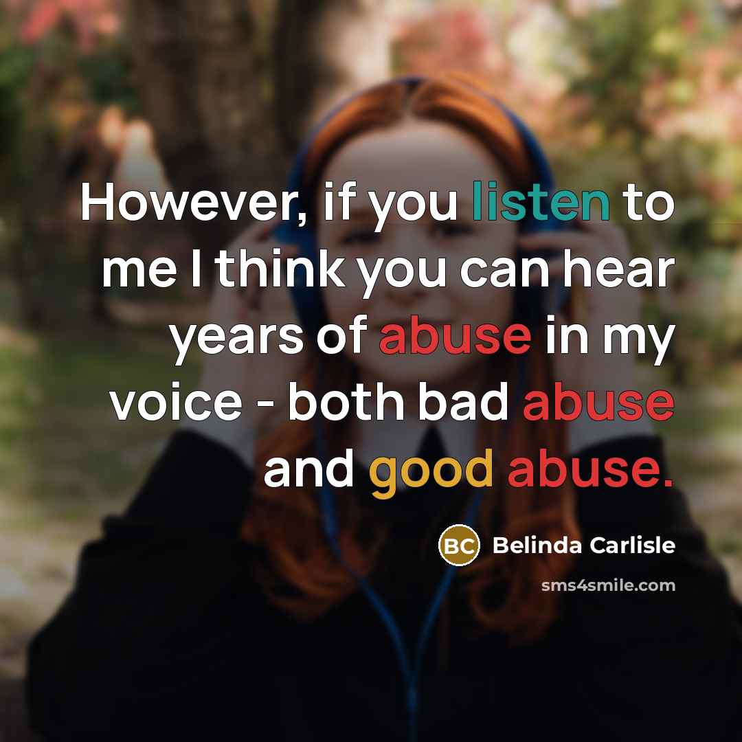 “However, if you listen to me I think you can…” quote by Belinda Carlisle